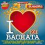 Various - I Love Bachata 2011