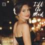 Melanie Marod - I'll Go Mad