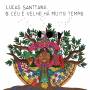 Lucas Santtana - O Cu  velho ha muito tempo