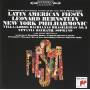 Leonard Bernstein - Latin American Fiesta