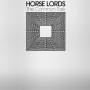 Horse Lords - Common Task