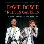 David Bowie & Reeves Gabrels - Always Crashing In The Same Car