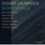 Ingrid Laubrock - Serpentines