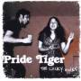 Pride Tiger - The Lucky Ones