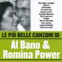 Al Bano & Romina Power - Le Piu' Belle Canzoni Di Al Bano & Romina Power