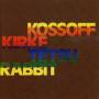 Kossoff / Kirke / Tetsu / Rabbit - Kossoff Kirke Tetsu Rabbit