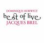 Dominique Horwitz - Best Of Live-Jacques Brel