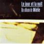Miele - Le Jour Et La Nuit