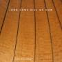La Beata Olanda - John Come Kiss Me Now