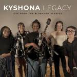 Kyshona - Legacy Live from the Blueroom Studios
