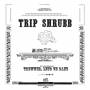 Trip Shrubb - Trewwer,Leud un Danz