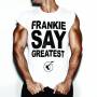 Frankie Goes To Hollywood - Frankie Say Greatest