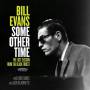 bill Evans - Some Other Time