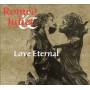 Romeo & Juliet: Love Eternal / Various - Romeo & Juliet: Love Eternal / Various
