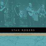 Stan Rogers - Home In Halifax (2LP)