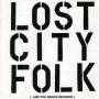 City Reverb - Lost City Folk