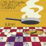 Carl And The Natural Gas Company Smith - Burnin'