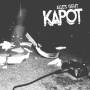 Kapot - Alles Geht Kapot