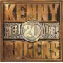 Kenny Rogers - 20 Great Years