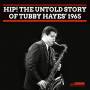 Tubby Hayes - Hip! The Untold Story Of Tubby Hayes 1965