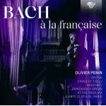 Olivier Penin - Bach a la Francaise