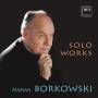Borkowski / Chorosinski / Dutkiewicz / Strahl / + - Solowerke