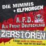 Die Mimmis / Elfmorgen - Zerstren/Denn Nazis bleiben Nazis