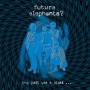 Future Elephants? - Past Was A Blast