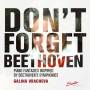 Galina Vracheva - Don't Forget Beethoven-Piano Fantasies inspired
