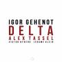 Igor Gehenot - Delta
