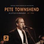 Pete Townshend - A Little Is Enough - NY 1998