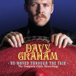 Davy Graham - He Moved Through the Fair - The Complete 1960S