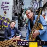 Mulo Francel / Tim Collins - How Did We Get Here? (180g Black Vinyl)