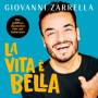 Giovanni Zarrella - La vita  bella