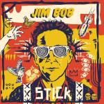 Jim Bob - Stick (Gatefold Orange Vinyl)