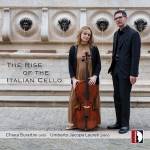 Chiara Burattini / Umberto Jacopo Laureti - The Rise of the Italian Cello