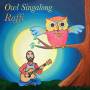 Raffi - Owl Singalong