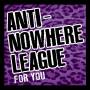 Anti-nowhere League - For You