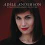 Adele Anderson - Everything Happens To Me