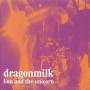 Dragon Milk - Lion & The Unicorn