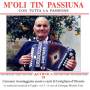 Giovanni Avantaggiato - MOli Tin Passiuna