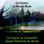 Les Soeurs Du Monastre Sainte-Elisabeth De - Les Chants Du Plerin Russe