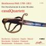 Casal Quartett - Beethovens Welt-Der Revolutionr & seine Rivalen