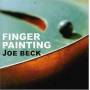 Joe Beck - Finger Painting