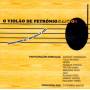 Petronio Santos - O Violao De Petronio Santos