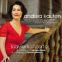 Andrea Kauten - Klavierkonzerte: J.Brahms 1 & H.Goetz 2