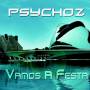 Psychoz - Vamos A Festa