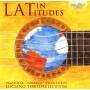 Luciano Tortorelli - Latin Latitudes:Latin American Guitar Music