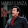 Mario Lanza - My Italian Soul
