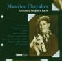 Maurice Chevalier - Paris Sera Toujours Paris (various)